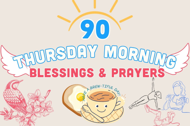 90 Ultimate Good Morning Thursday Blessings and Inspiration Prayers