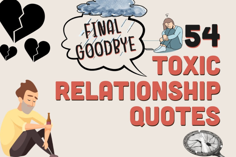 54 Toxic Relationship Quotes Leave & Love Yourself