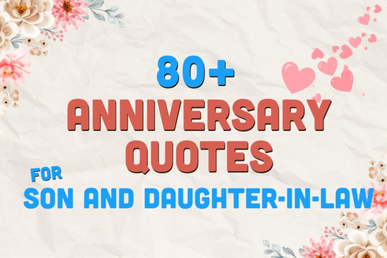 80+ Beautiful Anniversary Quotes for Son and Daughter-in-Law